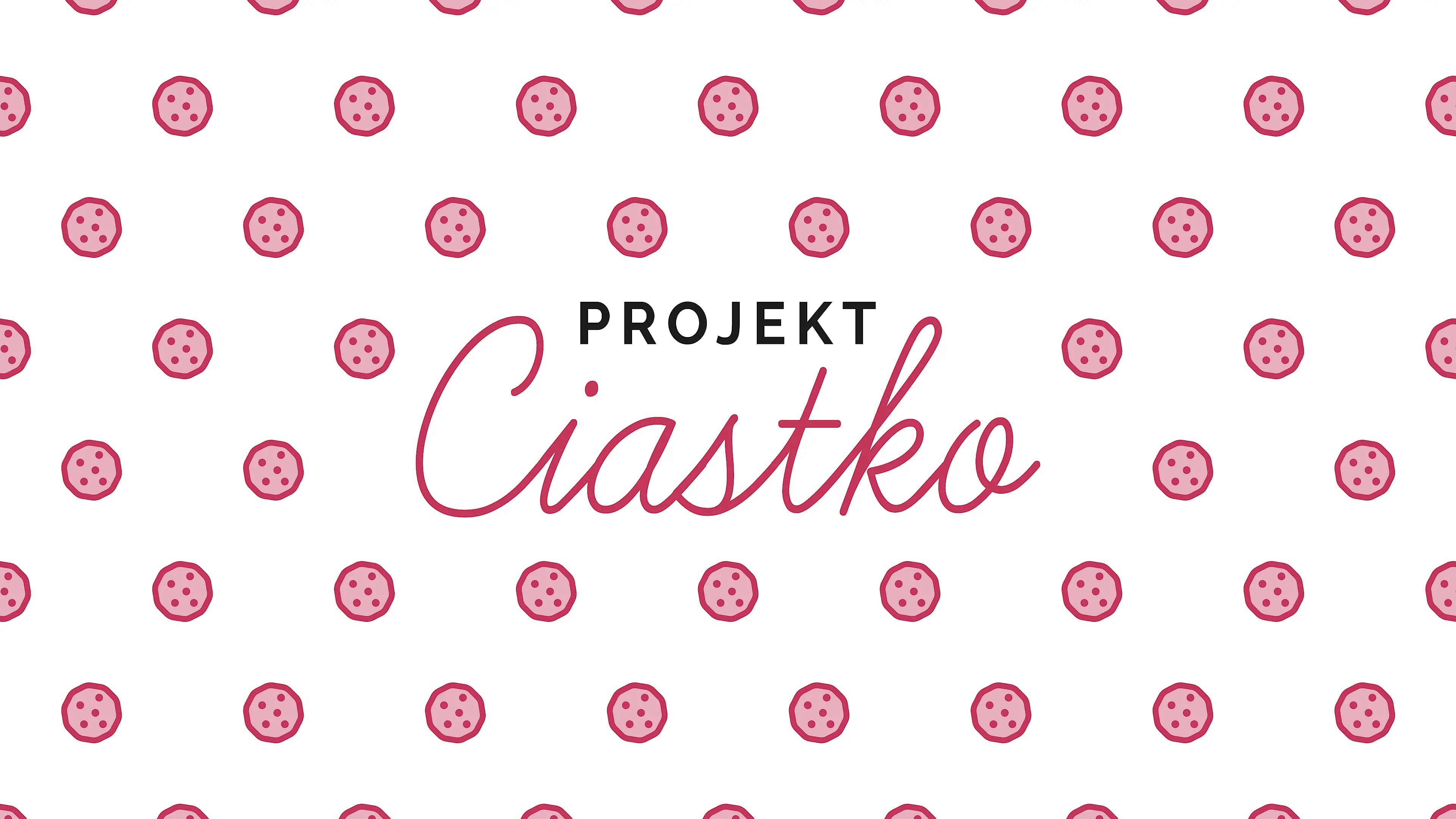 Projekt Ciastko