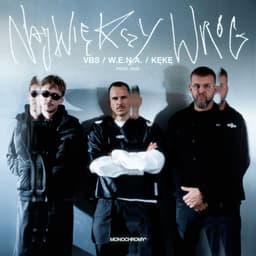 W.E.N.A., VBS, KeKe & Quiz – Największy Wróg